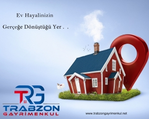 Trabzon Gayrimenkul Ev Hayalinizin Gerçeğe Dönüştüğü Yer..